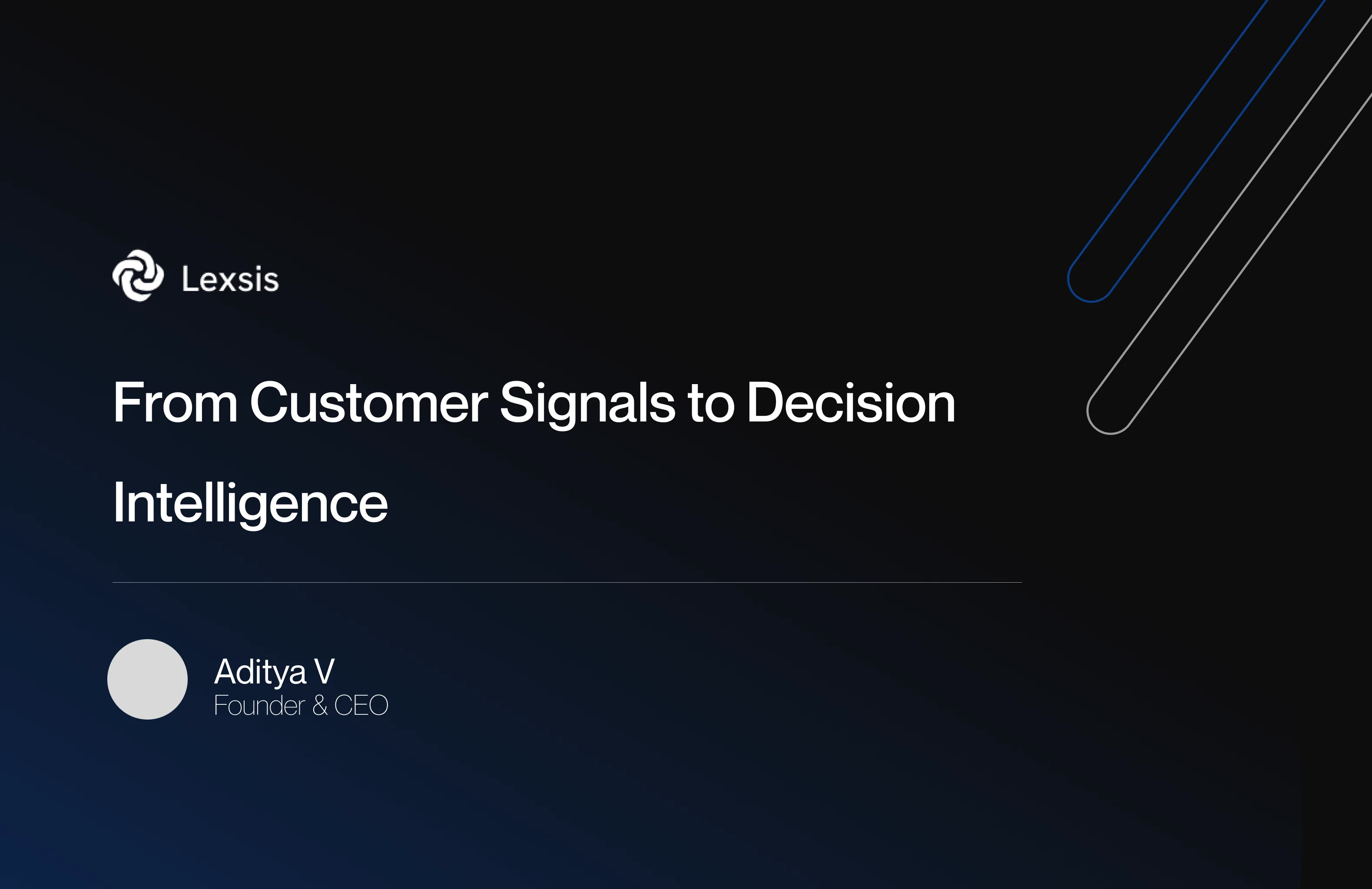 From Customer Signals to Decision Intelligence
